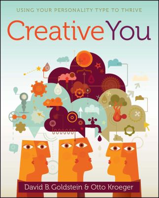 Creative you : using your personality type to thrive /