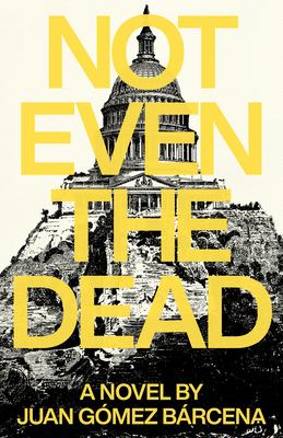 Not even the dead [ebook].