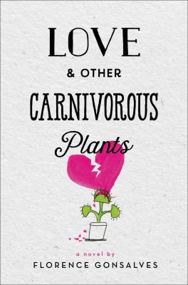 Love & other carnivorous plants /