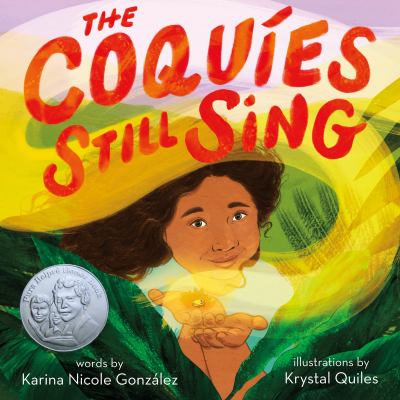 The coquíes still sing : a story of home, hope, and rebuilding /