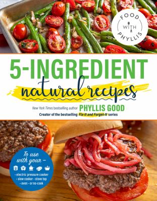 5-ingredient natural recipes /