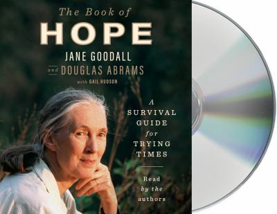 The book of hope [compact disc, unabridged] : a survival guide for trying times /