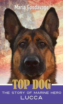 Top dog [large type] : the story of marine hero Lucca /