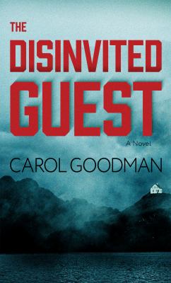 The disinvited guest : [large type] a novel /