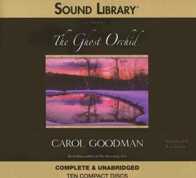 The ghost orchid : [compact disc, unabridged] : a novel /
