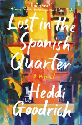 Lost in the Spanish Quarter : a novel /