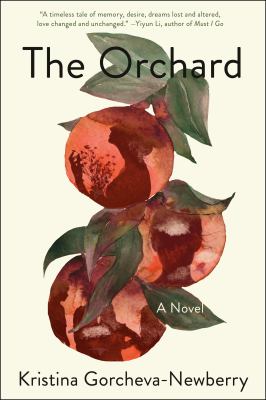 The orchard : a novel /