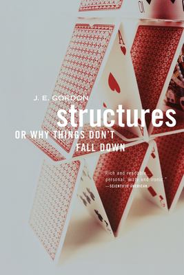 Structures, or, Why things don't fall down /