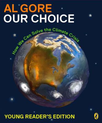 Our choice : how we can solve the climate crisis /