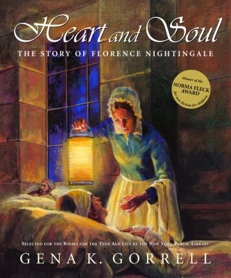 Heart and soul : the story of Florence Nightingale /