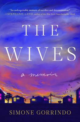 The wives : a memoir /
