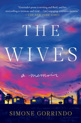 The wives [ebook] : A memoir.