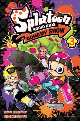 Splatoon. Squid kids comedy show. Vol. 3 /