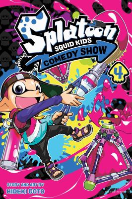 Splatoon. Squid kids comedy show. Vol. 4 /