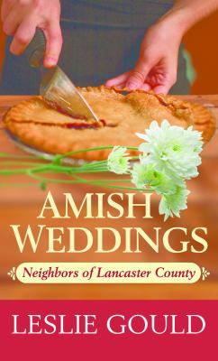 Amish weddings [large type] /
