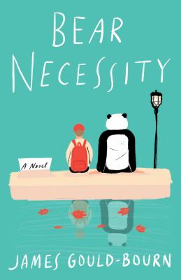 Bear necessity : a novel /