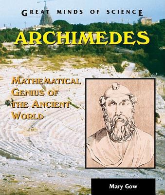 Archimedes : mathematical genius of the ancient world /