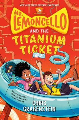 Mr. Lemoncello and the titanium ticket /