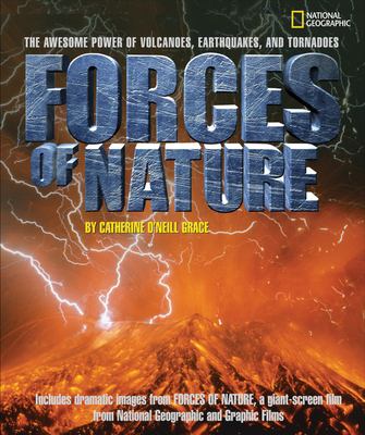 Forces of nature : the awesome power of volcanoes, earthquakes, and tornadoes /