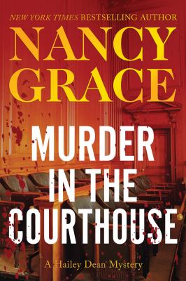 Murder in the courthouse : a Hailey Dean mystery /