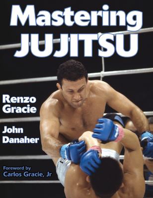 Mastering jujitsu /