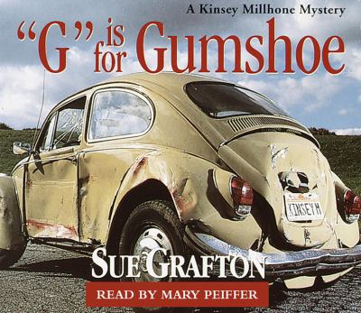 "G" is for gumshoe : [compact disc, unabridged] : a Kinsey Millhone mystery /