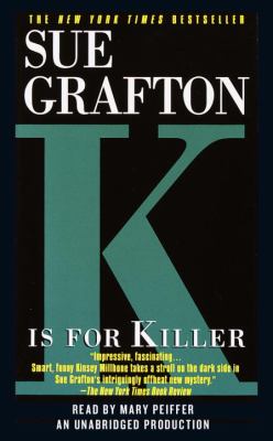 "K" is for killer : [compact disc, unabridged] : a Kinsey Millhone mystery /