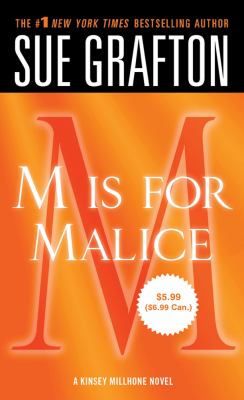 "M" is for malice : a Kinsey Millhone mystery /