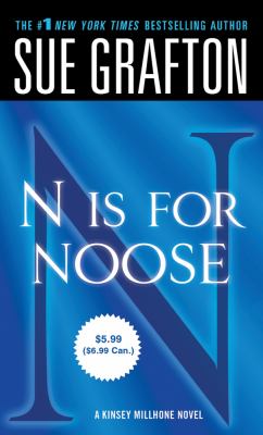 "N" is for noose : a Kinsey Millhone mystery /
