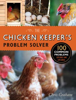 The chicken keeper's problem solver /