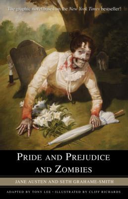 Pride and prejudice and zombies : the graphic novel /