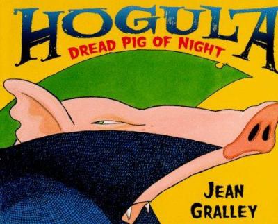 Hogula, dread pig of night /