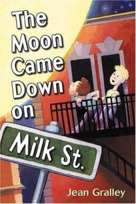 The moon came down on Milk Street /