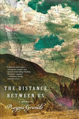 The distance between us : a memoir /