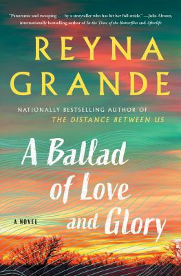 A ballad of love and glory : a novel /