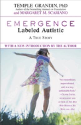Emergence : labeled autistic : a true story /