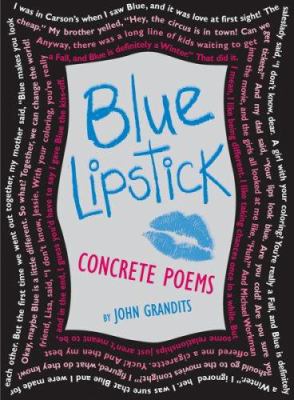 Blue lipstick : concrete poems /