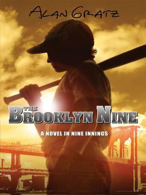 The Brooklyn nine [electronic resource] : a novel in nine innings /