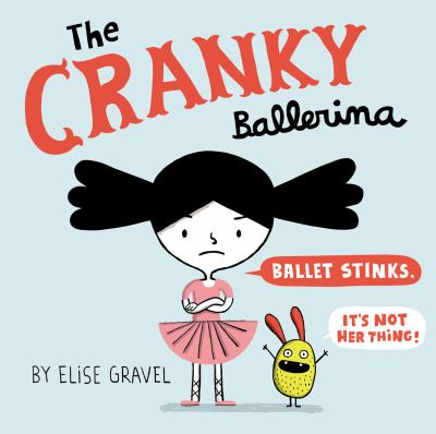 The cranky ballerina /