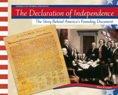 The Declaration of Independence : the story behind our founding document /