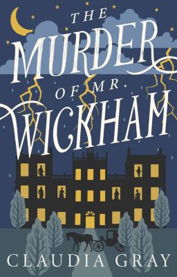 The murder of Mr. Wickham : a novel /