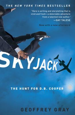 Skyjack : the hunt for D.B. Cooper /