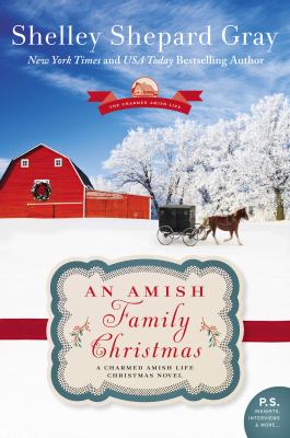 An Amish family Christmas : a charmed Amish life Christmas novel /