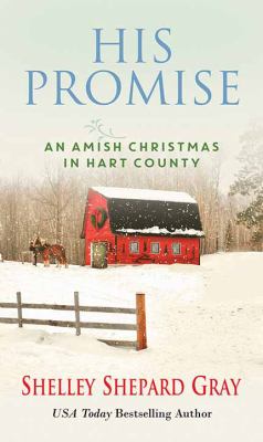 His promise : [large type] an Amish Christmas in Hart County