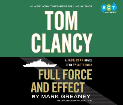 Tom Clancy full force and effect [compact disc, unabridged] /