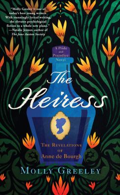 The heiress : the revelations of Anne de Bourgh /