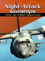 Night attack gunships : the AC-130H Spectres /
