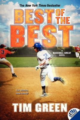 Best of the best : a baseball great novel /