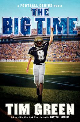 The big time : a football genius novel / 4.