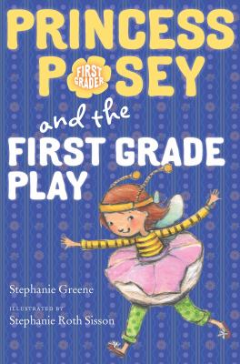 Princess Posey and the first grade play /